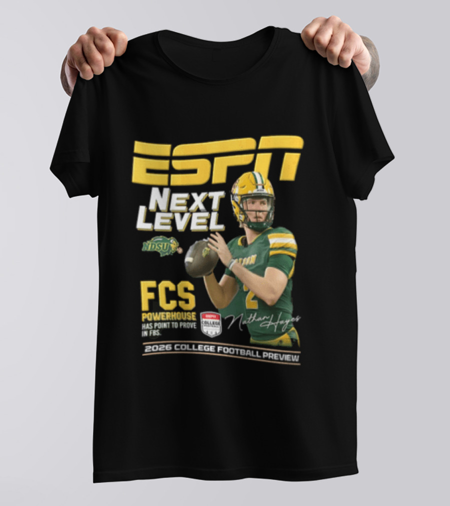 ESPN Next Level Nathan Hayes FCS Powerhouse NDSU Football 2026 T-Shirt