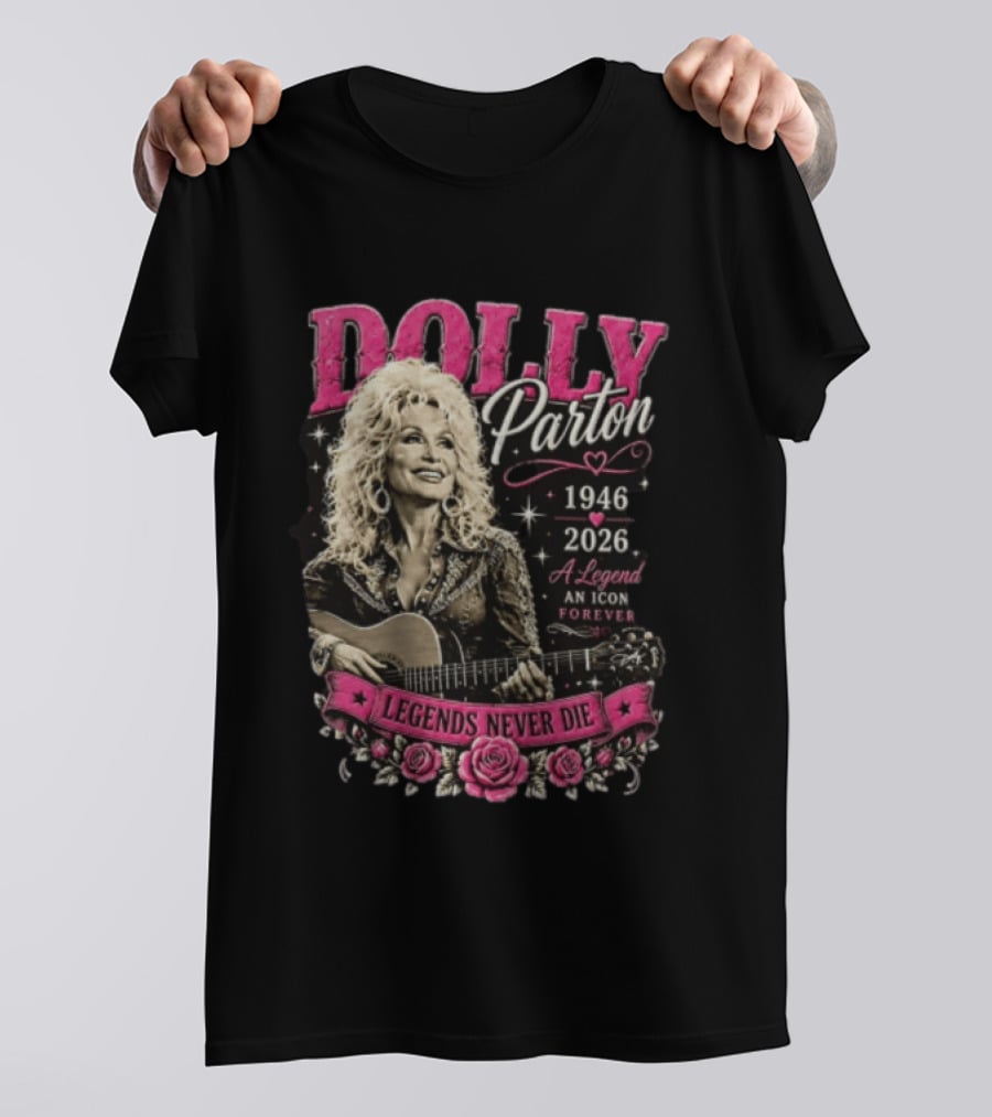 Dolly Parton 1946 2026 Legends Never Die An Icon Forever T-Shirt