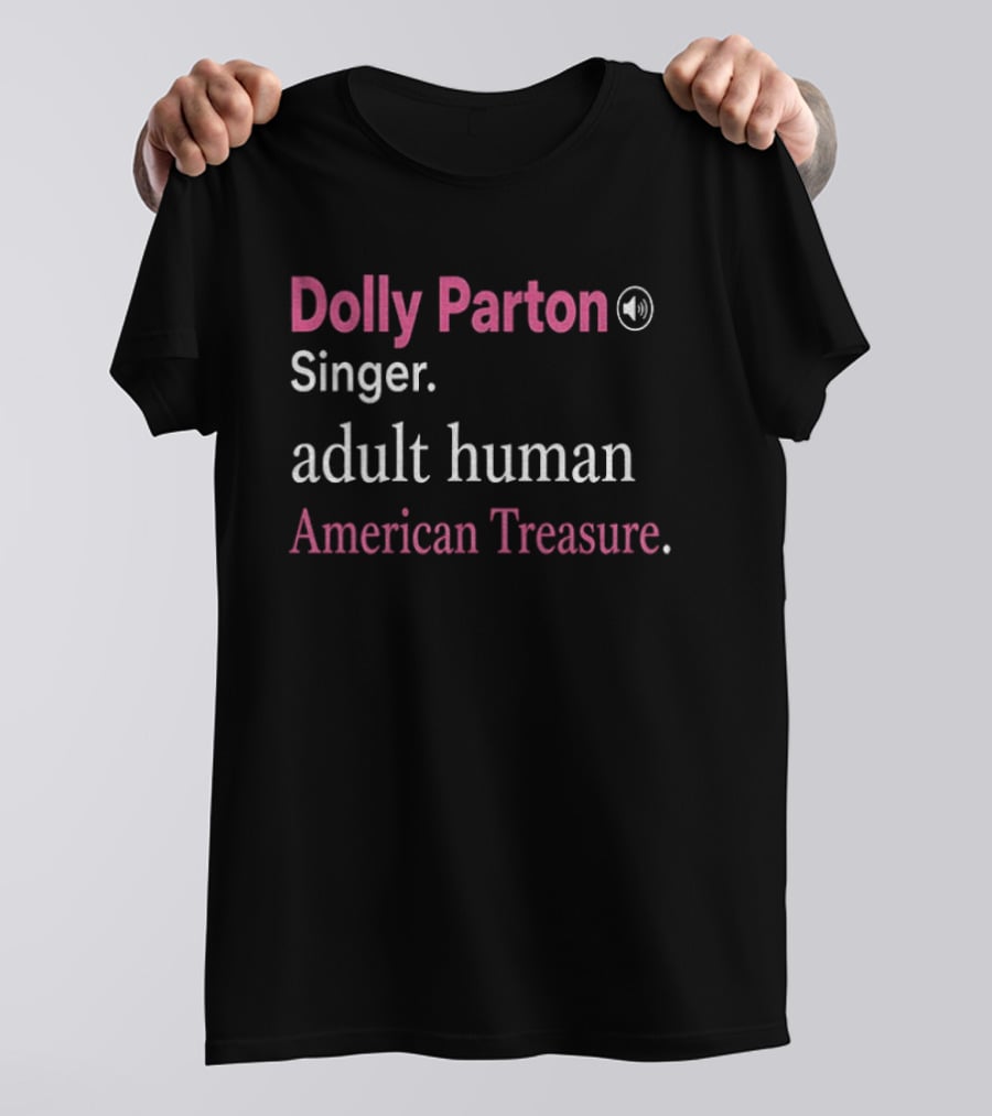 Dolly Parton Singer Adult Human American Treasure T-Shirt