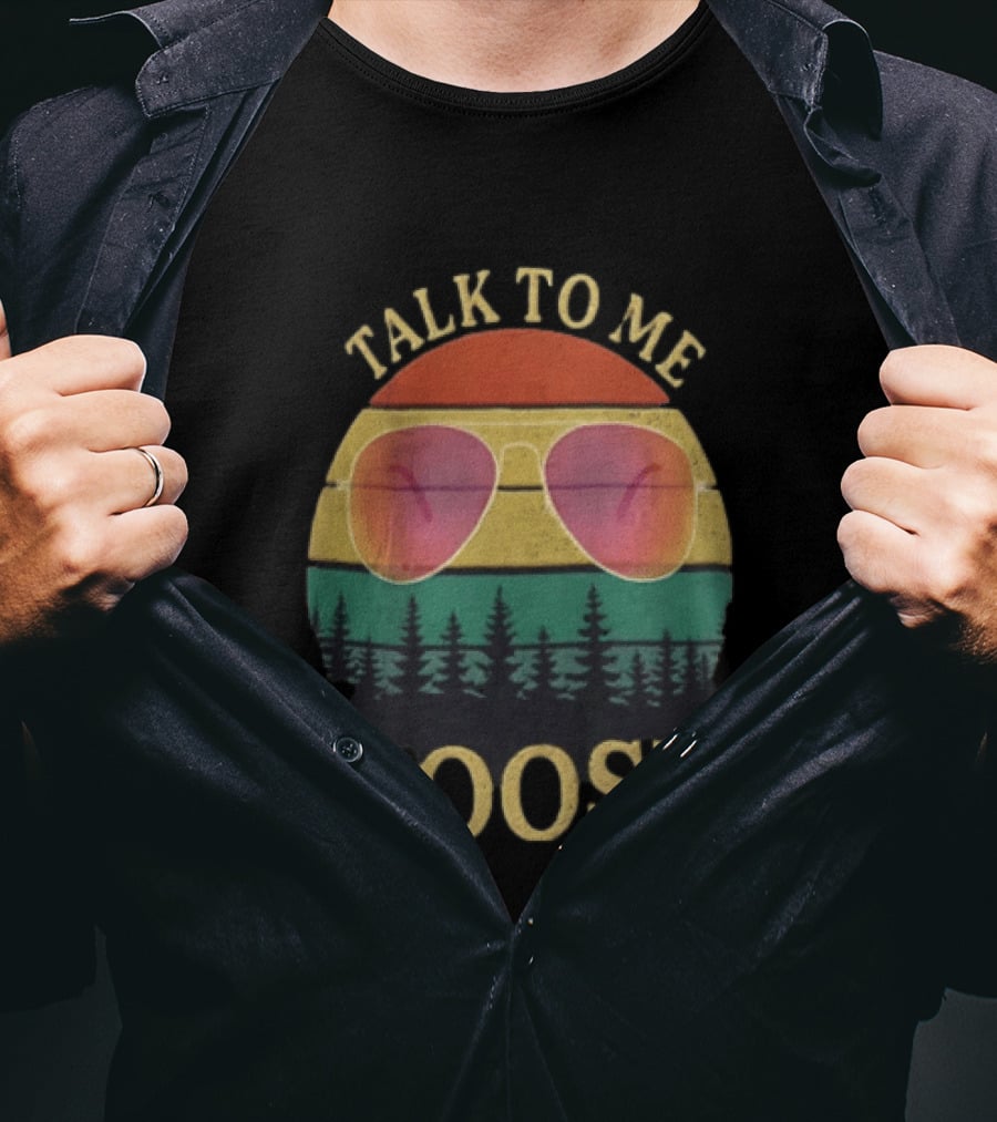 Talk To Me Goose Aviator Sunglasses Sunset Forest T-Shirt