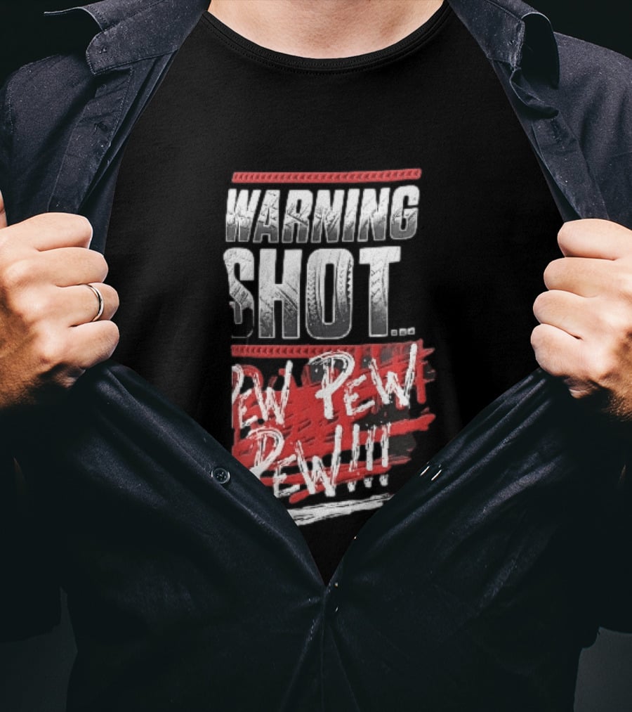 Warning Shot Pew Pew Pew Text Design With Red And White Effects T-Shirt