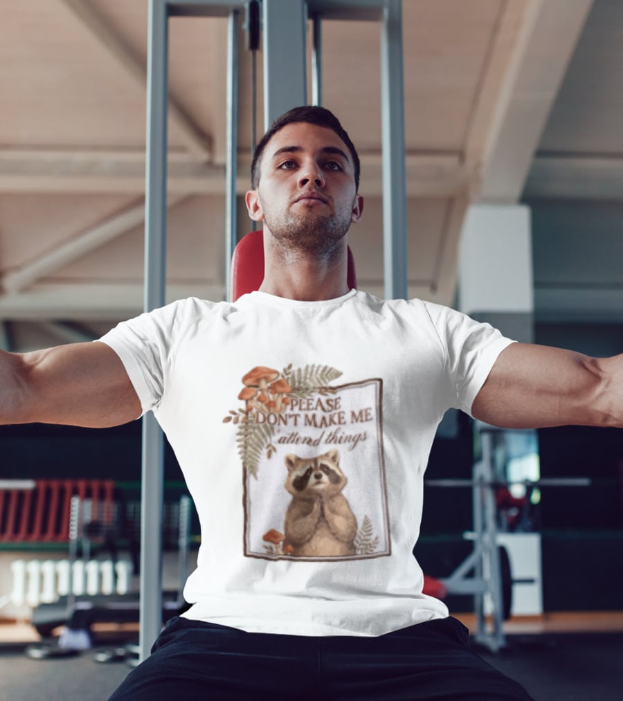 Please Don't Make Me Attend Things Raccoon Mushrooms And Ferns T-Shirt