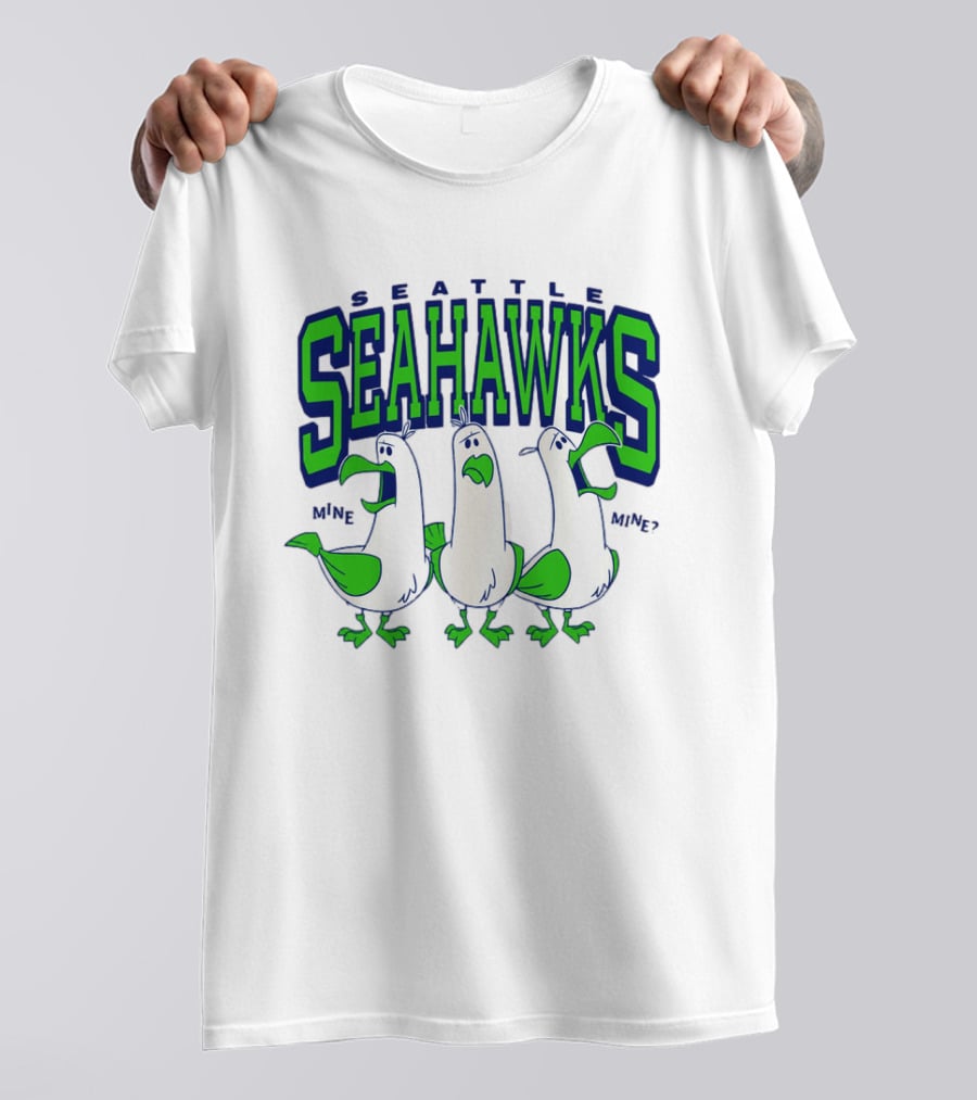 Seattle Seahawks Seagulls Mine Mine Mine T-Shirt