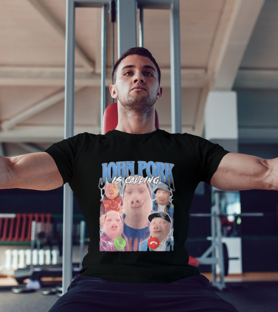 John Pork Is Calling Meme Pig Characters T-Shirt