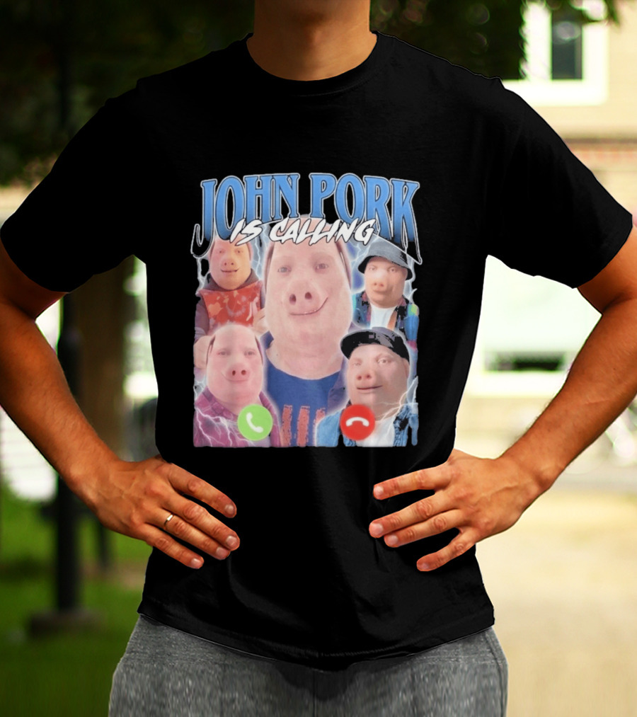 John Pork Is Calling Meme Pig Characters T-Shirt