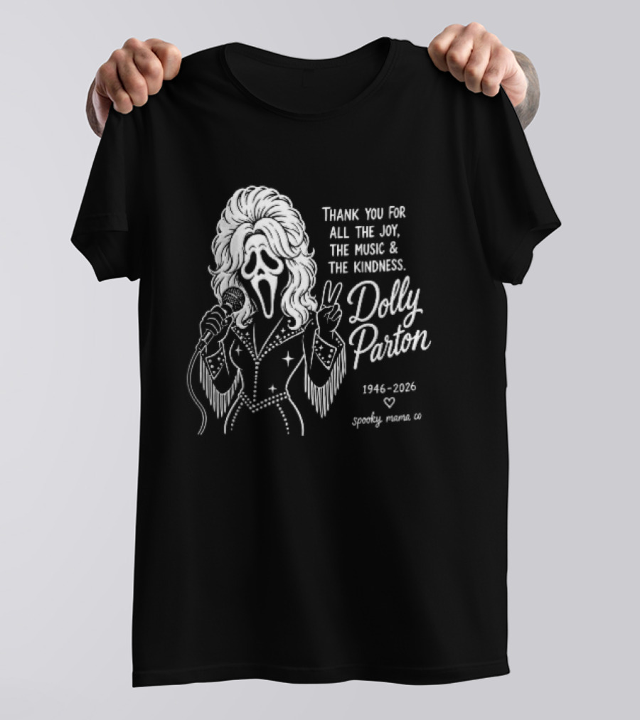 Spooky Mama Co Dolly Parton Scream Mask Thank You For All The Joy Music And Kindness 1946 2026 Singer T-Shirt