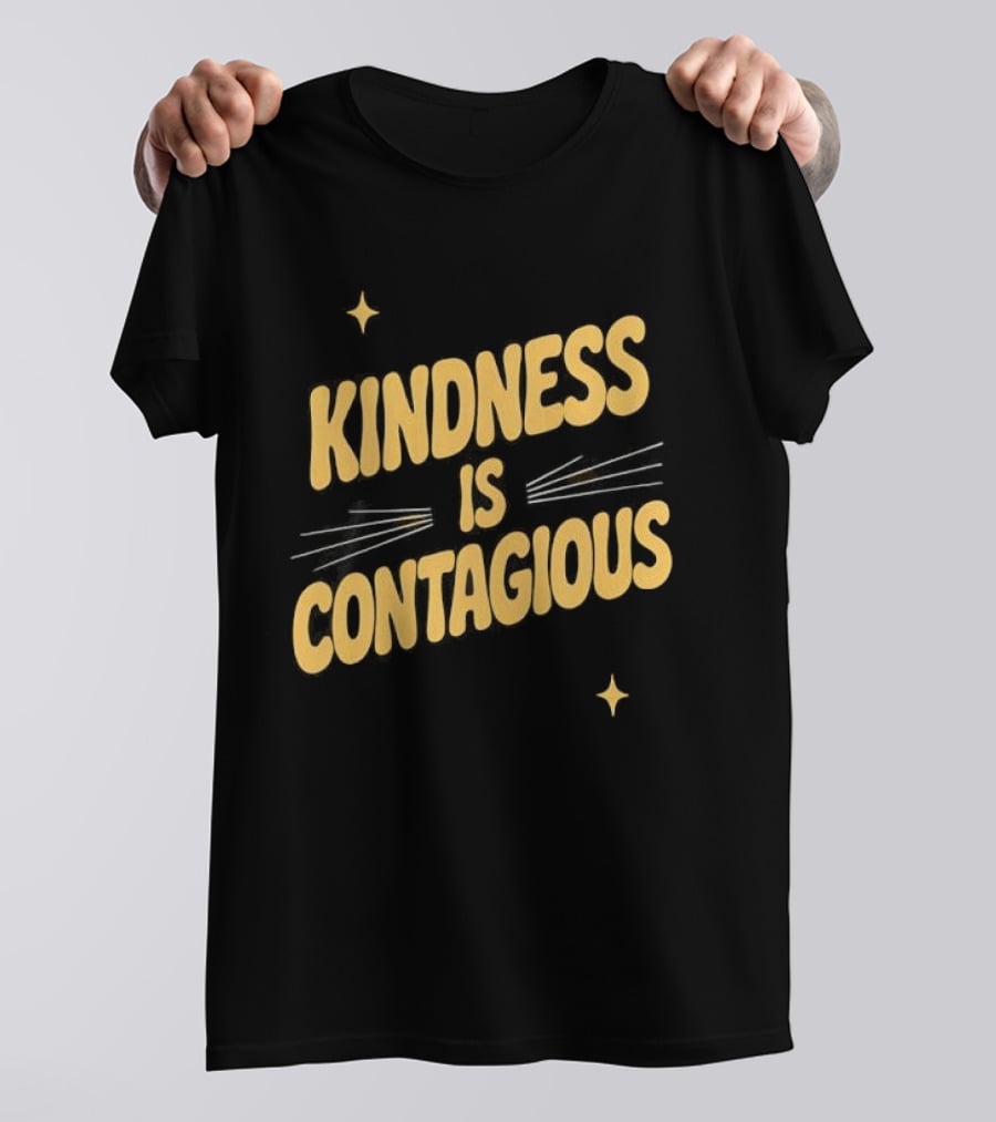 Kindness Is Contagious Positive Message With Stars And Arrows T-Shirt