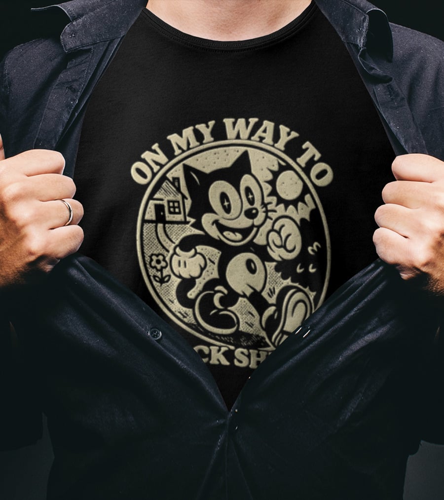 On My Way To Fuck Shit Up Felix The Cat Iconic Mischief T-Shirt