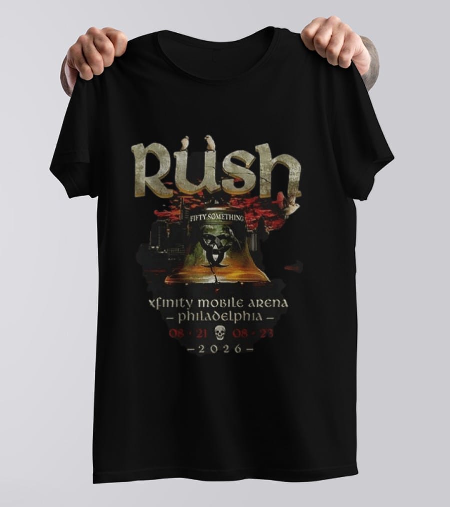 Rush Fifty Something Tour Xfinity Mobile Arena Philadelphia 2026 T-Shirt