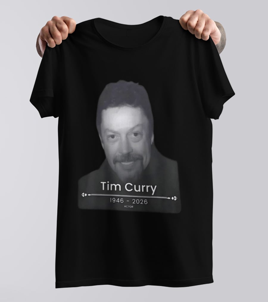 Tim Curry 1946 2026 Actor Memoriam T-Shirt