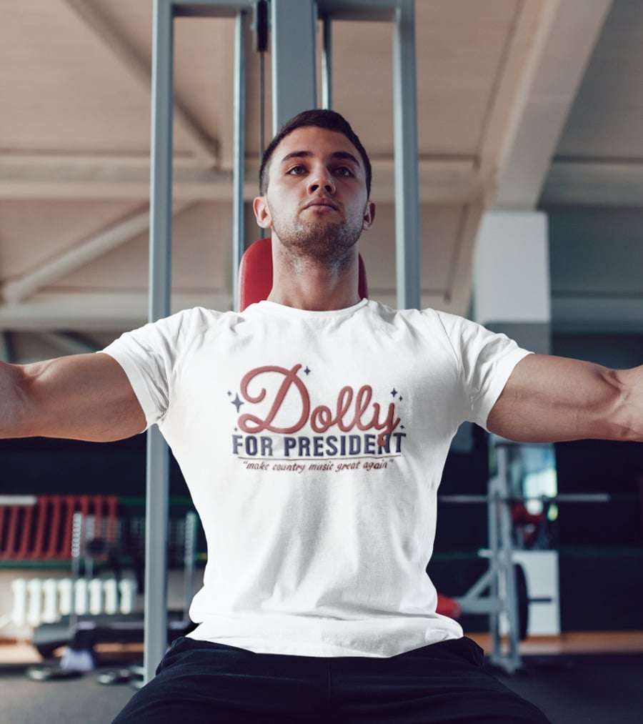 Dolly For President Make Country Music Great Again T-Shirt