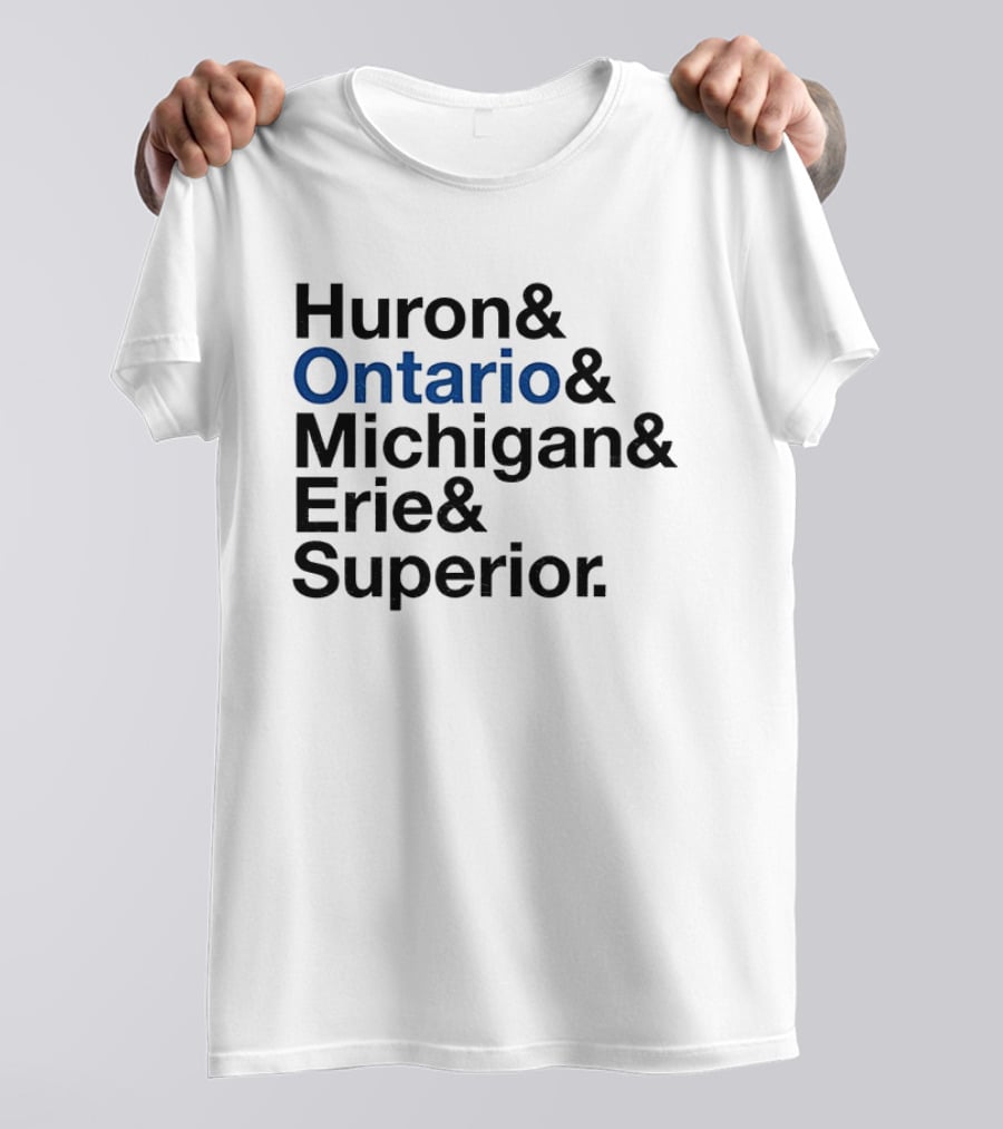 Huron Ontario Michigan Erie Superior Lakes List T-Shirt