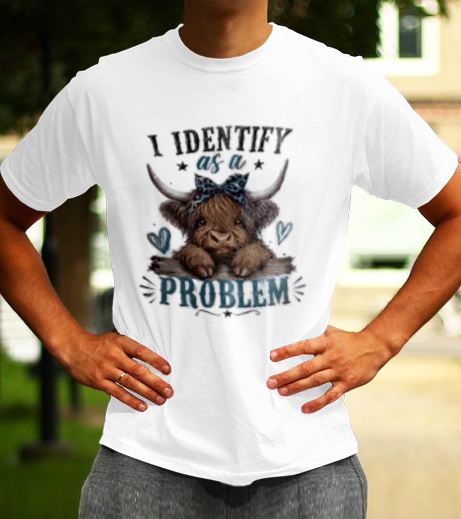 I Identify As A Problem Highland Cow Bow And Hearts T-Shirt