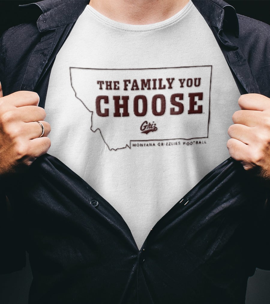 Montana Grizzlies The Family You Choose Griz State Map NCAA Football T-Shirt