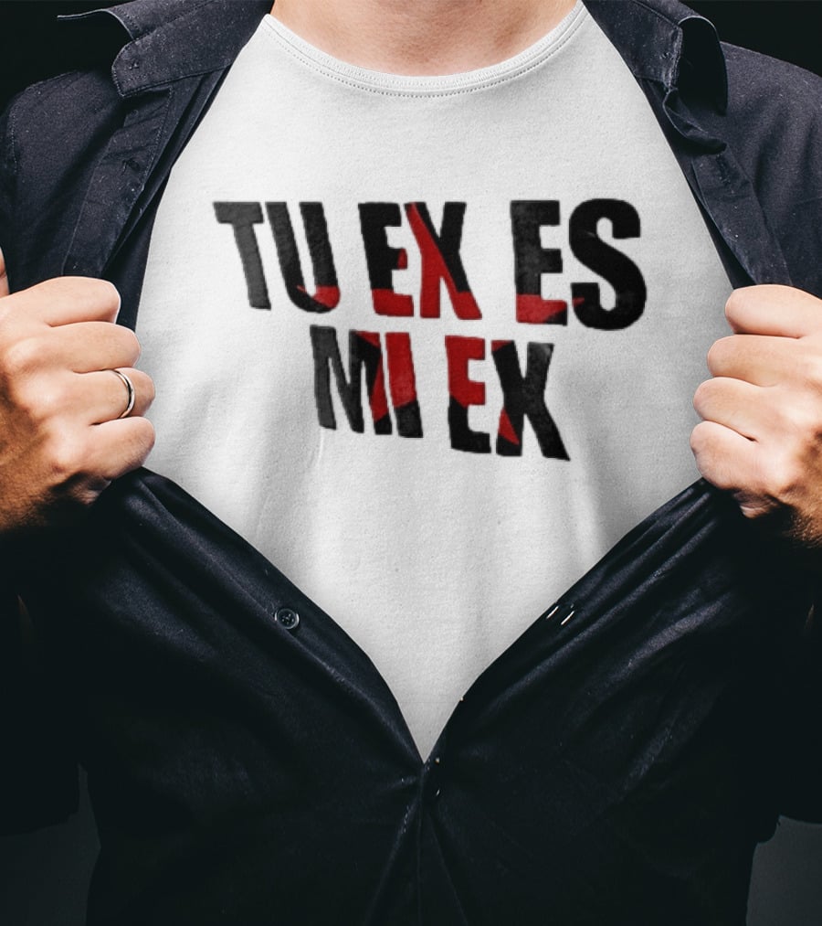 Tu Ex Es Mi Ex Bold Red Black T-Shirt