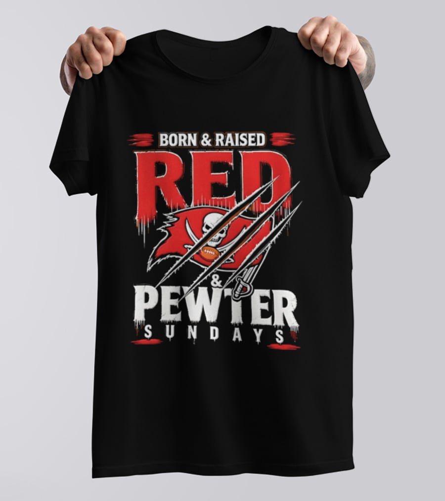 Born And Raised Red And Pewter Sundays Tampa Bay Buccaneers Flag Football T-Shirt