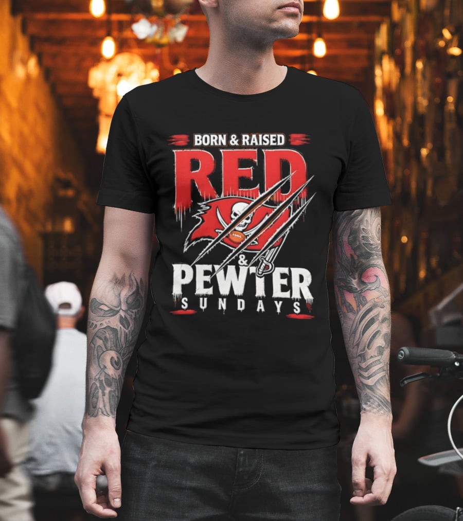 Born And Raised Red And Pewter Sundays Tampa Bay Buccaneers Flag Football T-Shirt