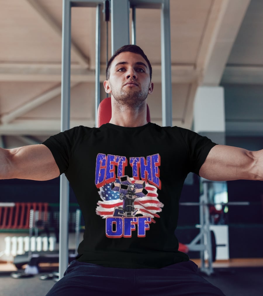 Get The Off Distressed American Flag Surveillance Camera Turret T-Shirt