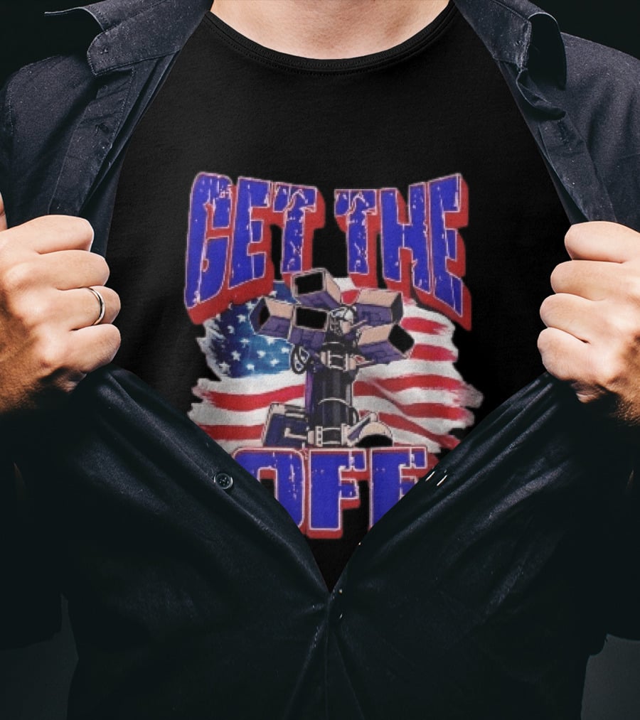 Get The Off Distressed American Flag Surveillance Camera Turret T-Shirt