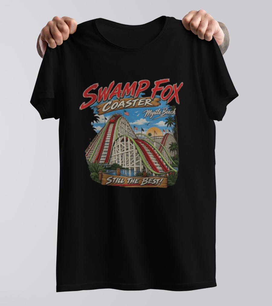 Myrtle Beach Swamp Fox Still The Best Wooden Amusement Park T-Shirt