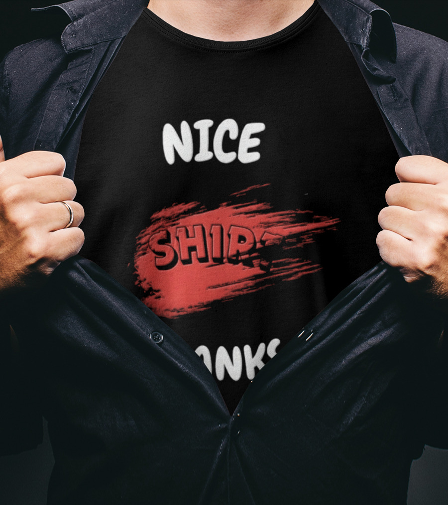 Nice Thanks Sarcastic Humor Ship Cotton Casual Men Women T-Shirt