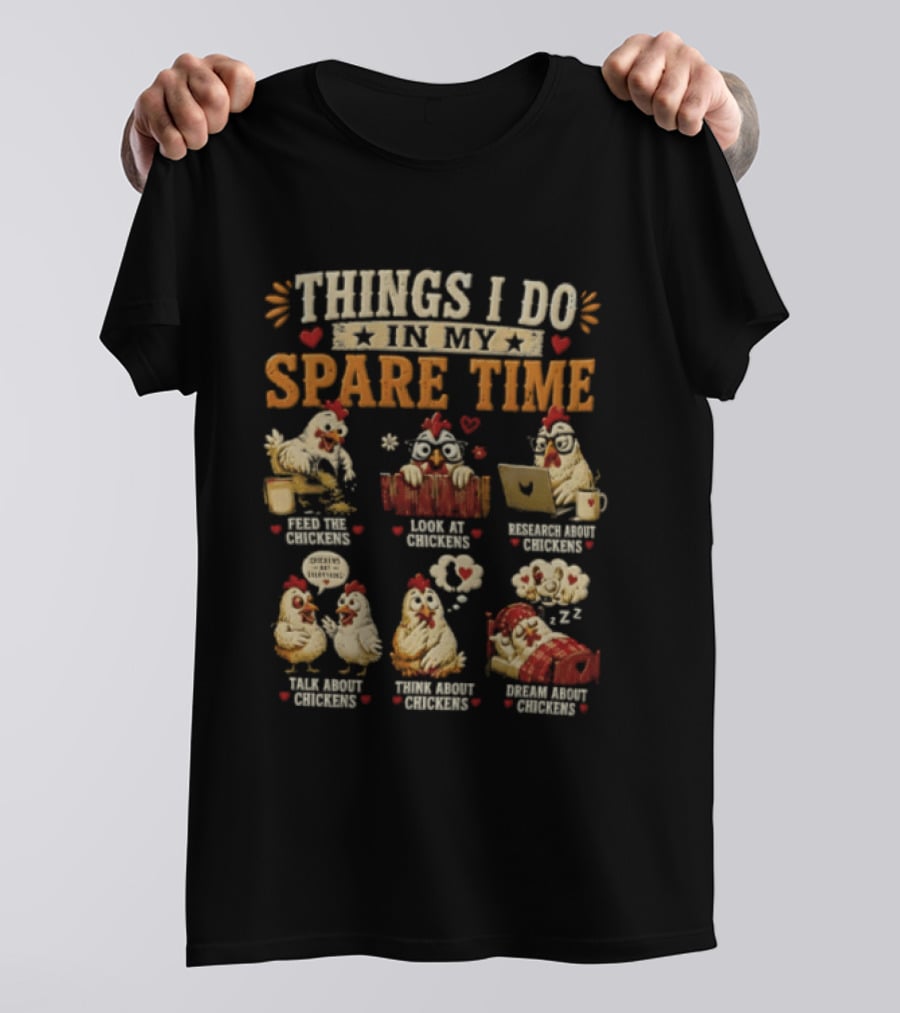 Things I Do In My Spare Time Chicken Yoga Internet Shopping Video Games Eat Sleep T-Shirt
