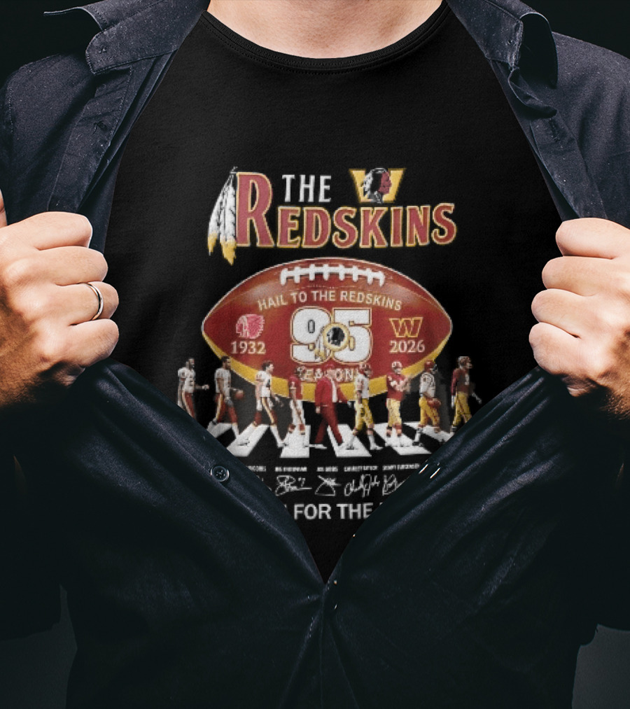 Washington Redskins 95 Seasons Hail To The Redskins 1932 2026 Abbey Road Thank You For The Memories T-Shirt
