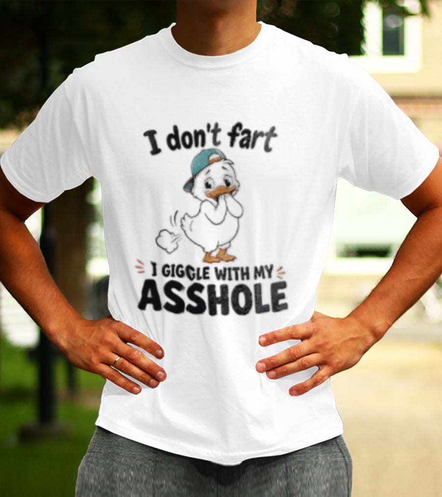 I Don't Fart Giggle With My Asshole Cartoon Duck Backward Cap T-Shirt