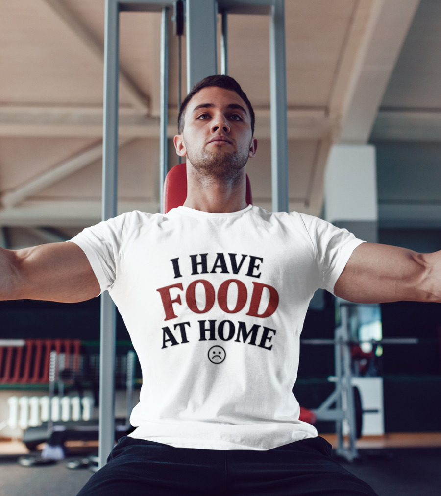 I Have Food At Home Sad Face Emoticon T-Shirt