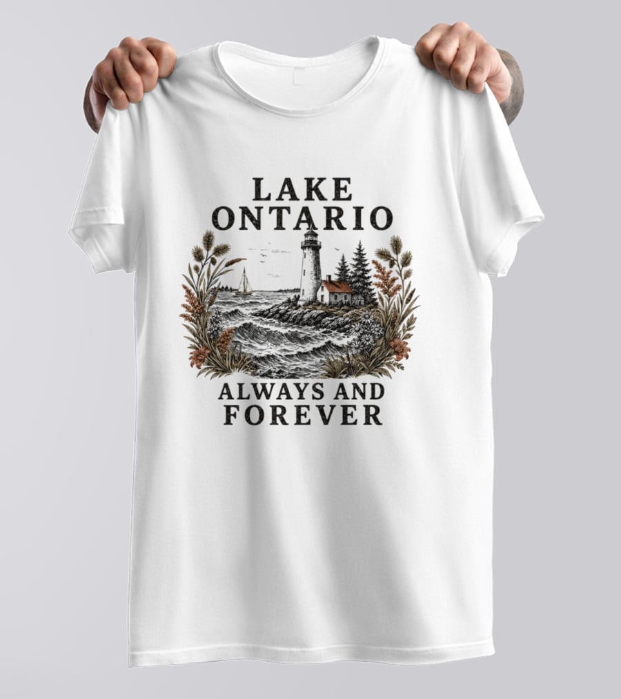 Lake Ontario Always And Forever 2026 Lighthouse Scenery Sailboat T-Shirt