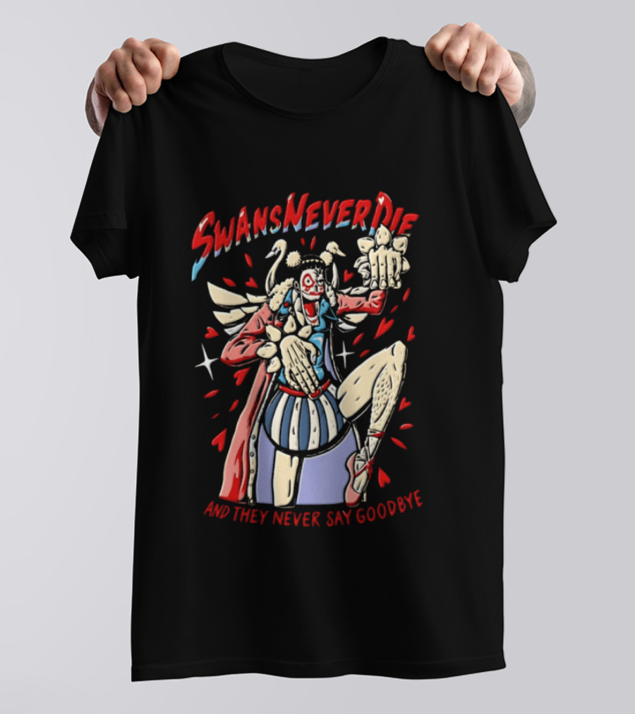 Swansneverdie Bon Clay One Piece And They Never Say Goodbye T-Shirt