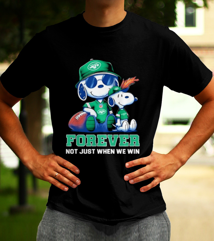 New York Jets Peanuts Snoopy Forever Not Just When We Win T-Shirt