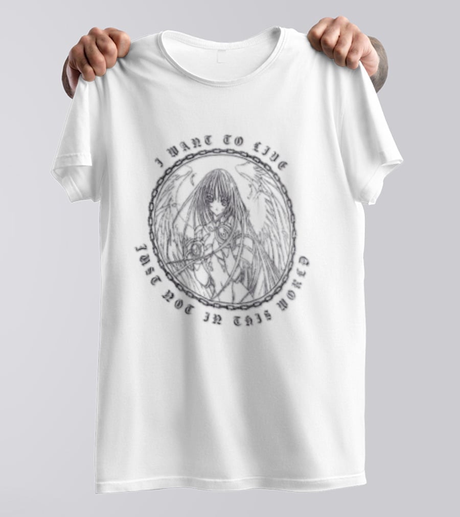 I Want To Live Just Not In This World Anime Angel Wings T-Shirt
