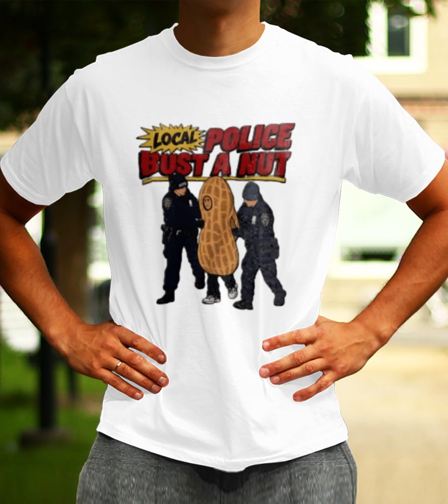 Local Police Bust A Nut Cartoon NYPD Officers Arresting Peanut T-Shirt
