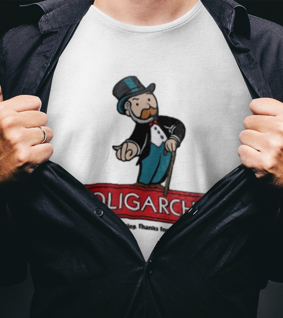 Oligarchy We Own Everything Thanks For Playing Though Monopoly Rich Uncle Pennybags Cartoon Cane T-Shirt