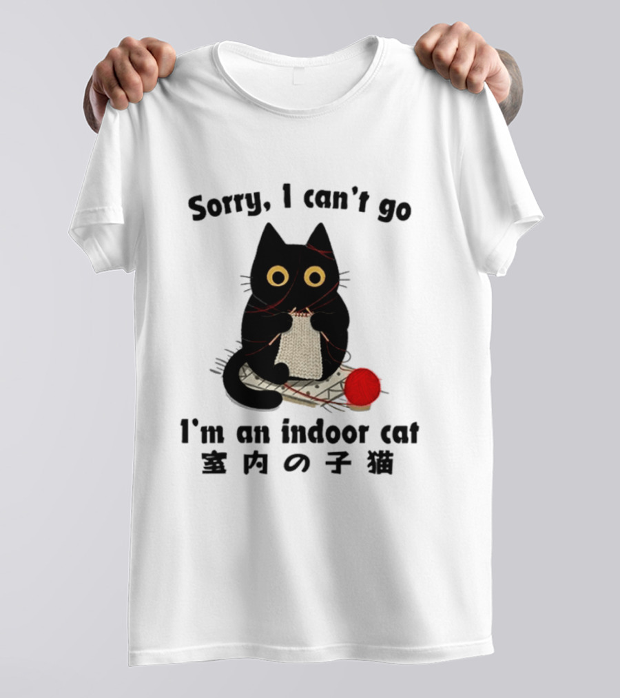 Sorry I Can't Go Knitting Indoor Cat Yarn Meme T-Shirt