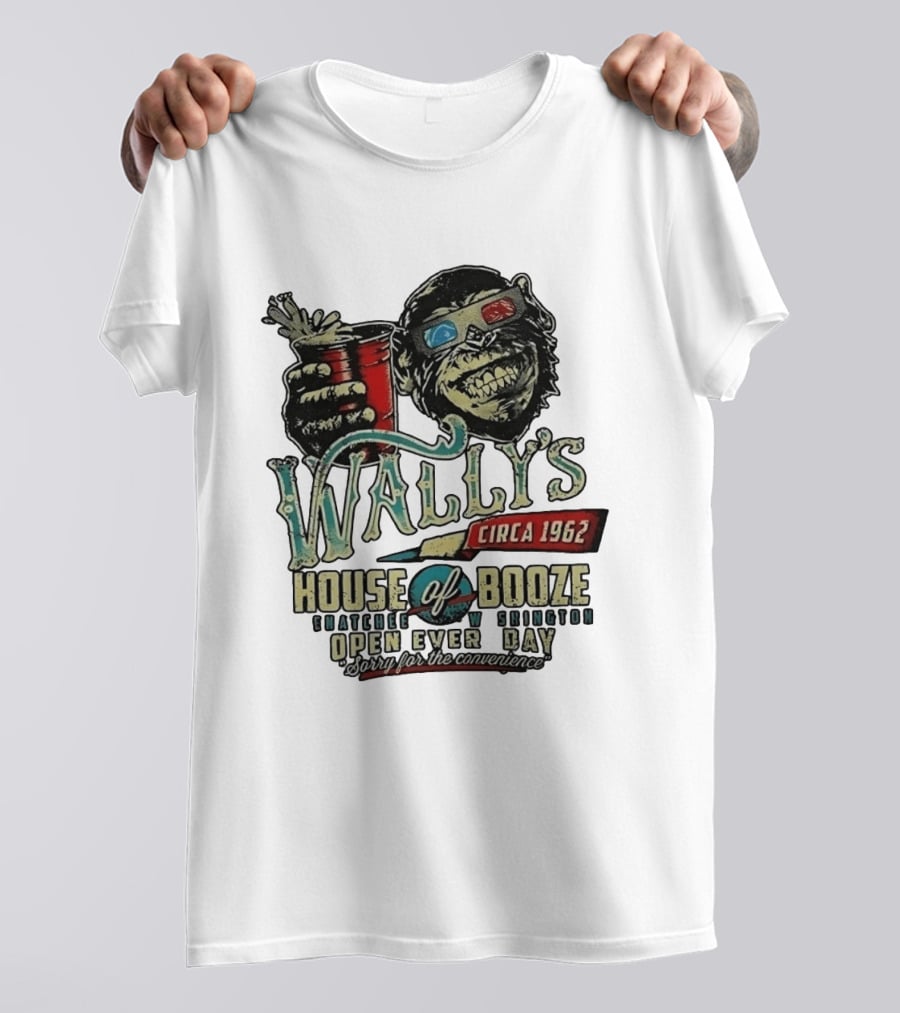 Wally's House Of Booze Wenatchee Washington Circa 1962 Open Every Day Sorry For The Convenience T-Shirt