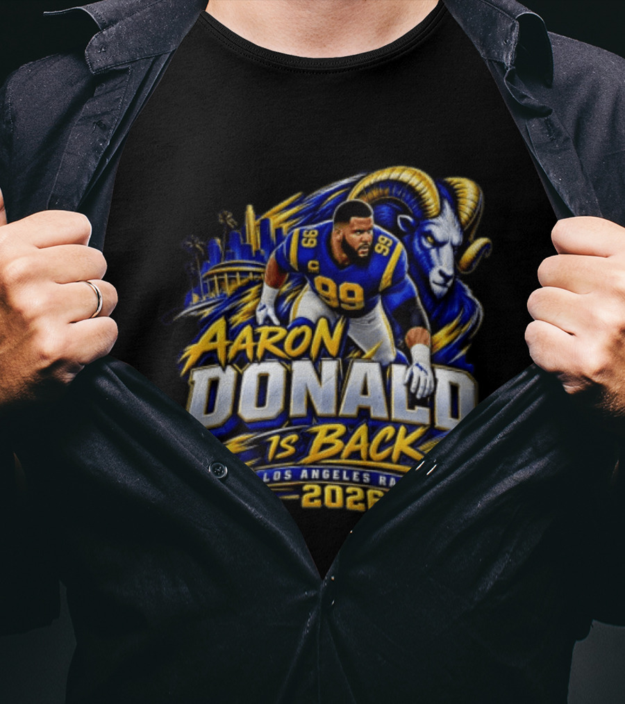 Aaron Donald Is Back Los Angeles Rams 2026 T-Shirt