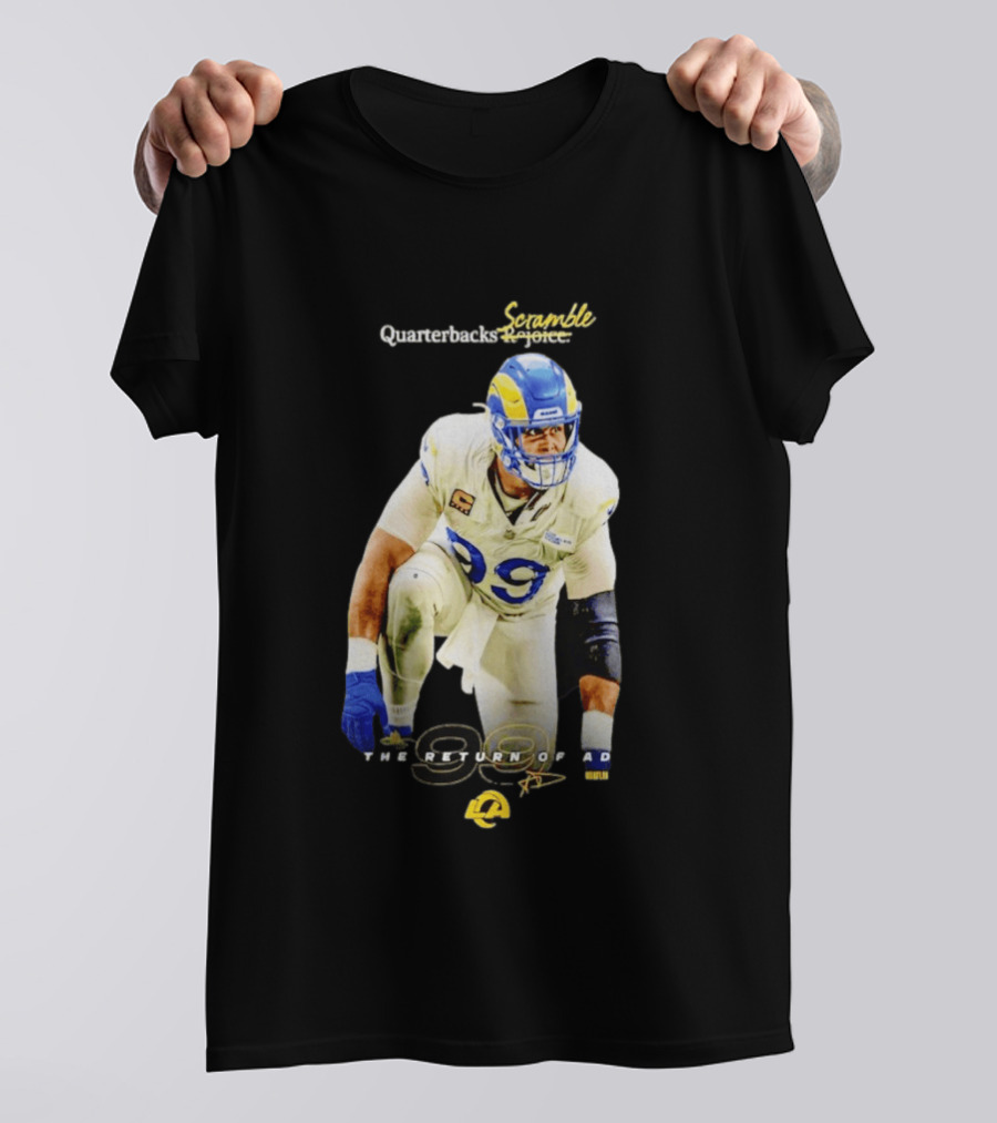 Aaron Donald LA Rams Quarterbacks Scramble The Return Of AD T-Shirt