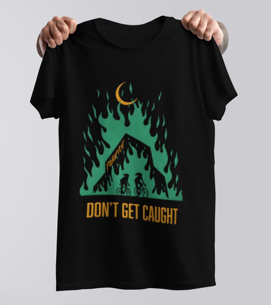 Don't Get Caught Palantir Bicycle Riders Green Flames Crescent Moon T-Shirt