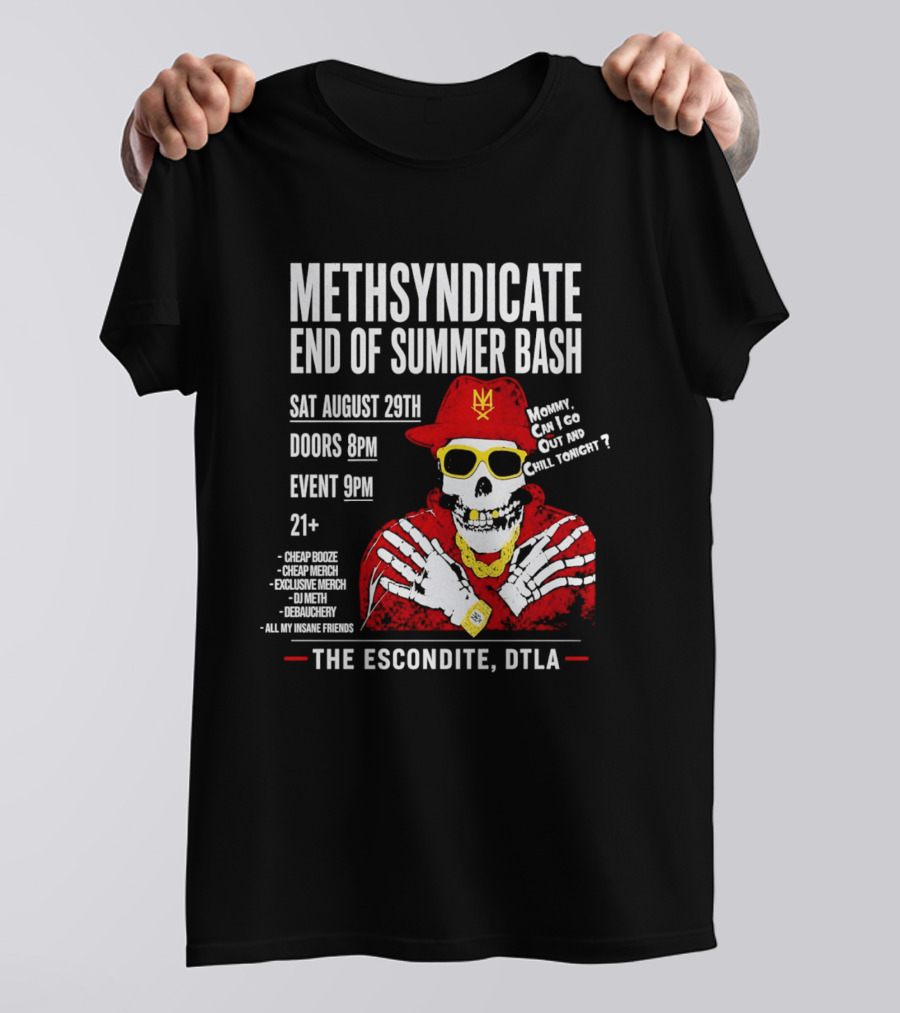 Methsyndicate End Of Summer Bash Skeleton August 29th Sat The Escondite DTLA T-Shirt