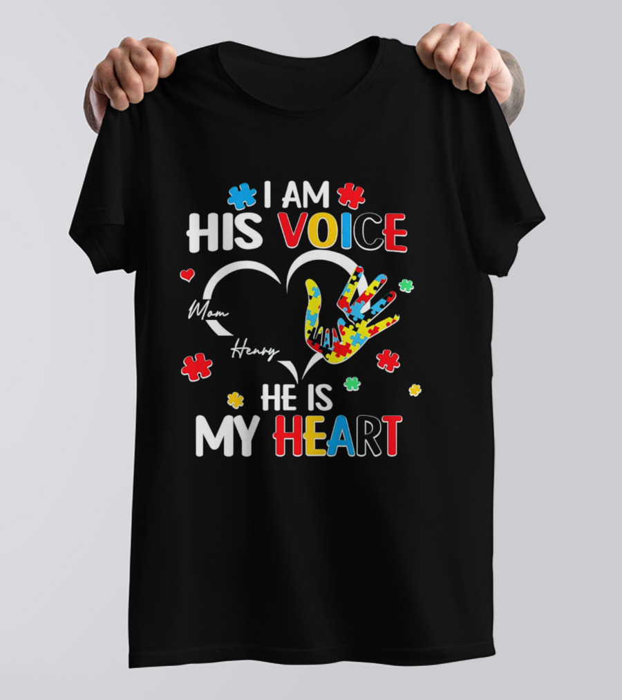I Am His Voice He Is My Heart Autism Awareness Mom Henry Puzzle Pieces T-Shirt