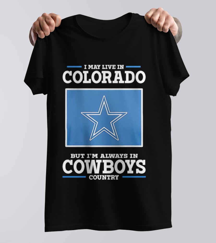 Colorado Resident Dedicated To Cowboys Country With Iconic Star T-Shirt