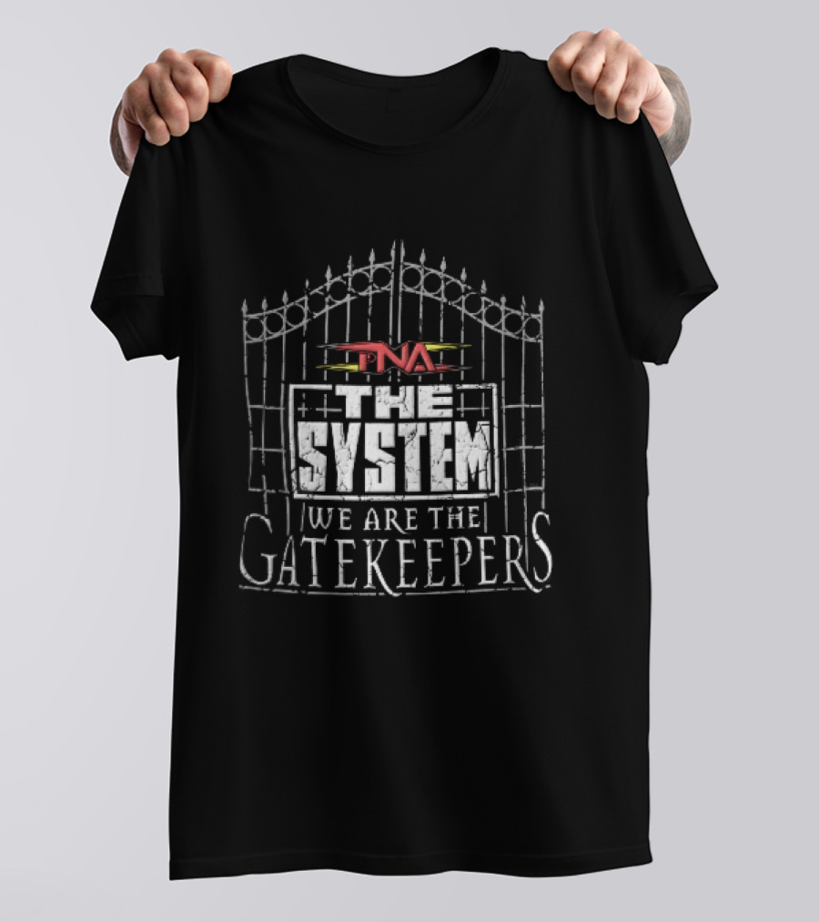 TNA The System We Are The Gatekeepers Wrought Iron Gate Distressed T-Shirt