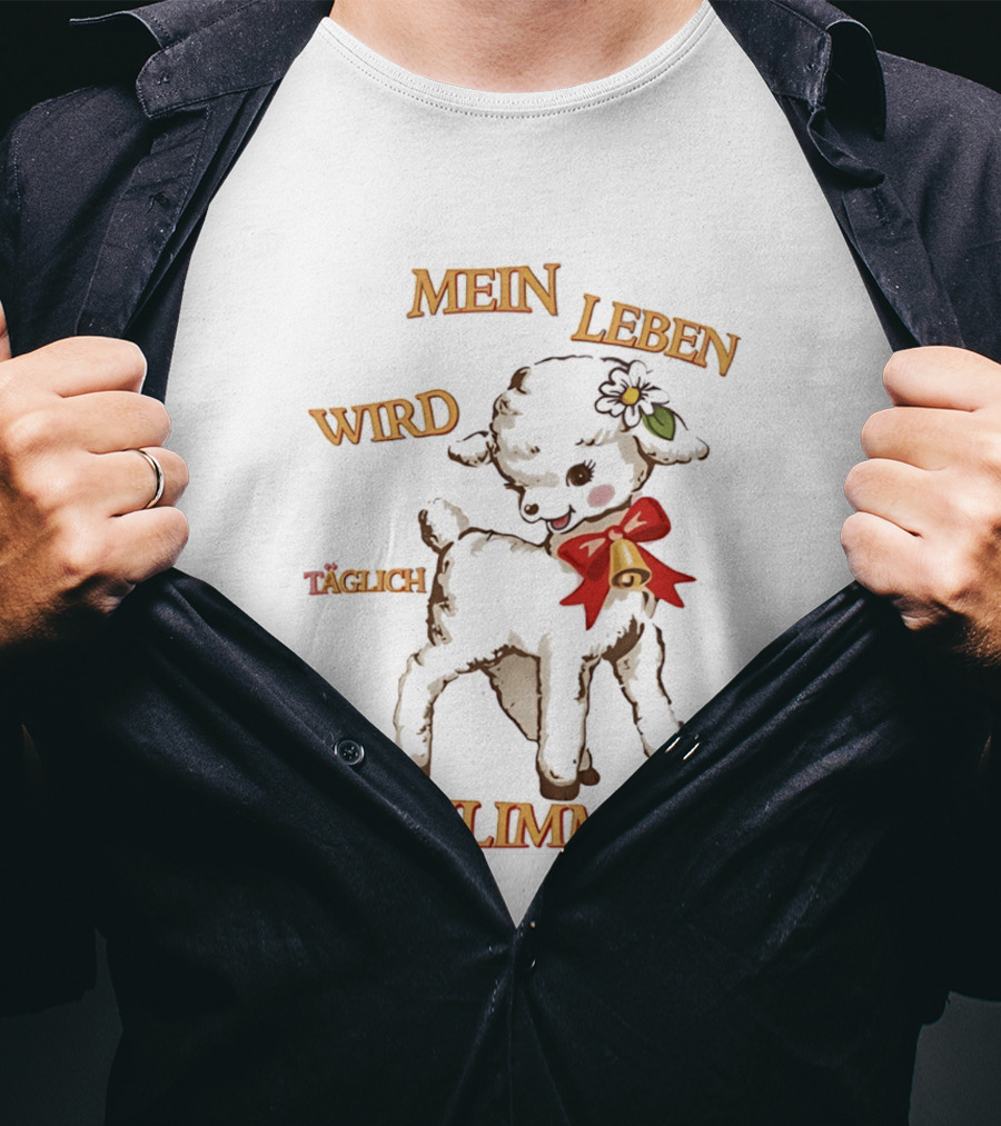 Mein Leben Wird Täglich Schlimmer Süßes Lamm Mit Glocke Und Blume T-Shirt