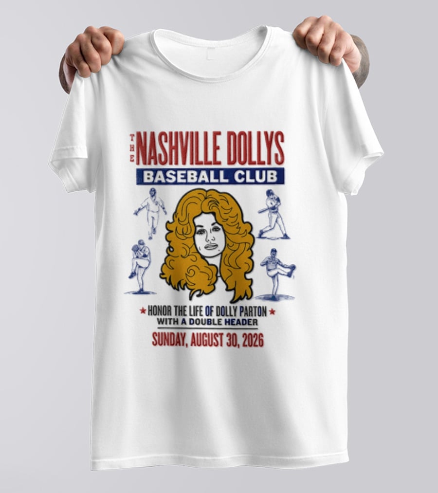 Nashville Dollys Baseball Club Honor The Life Of Dolly Parton August 30 2026 T-Shirt
