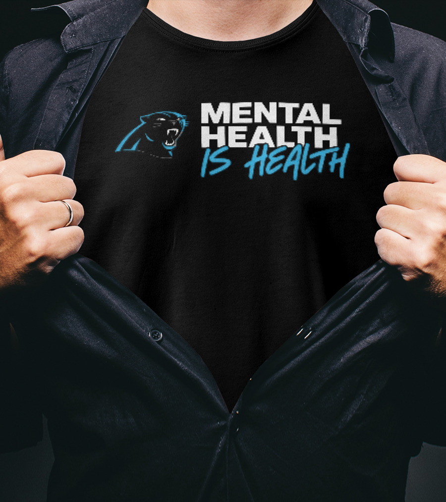 Carolina Panthers Mental Health Is Health Roaring T-Shirt