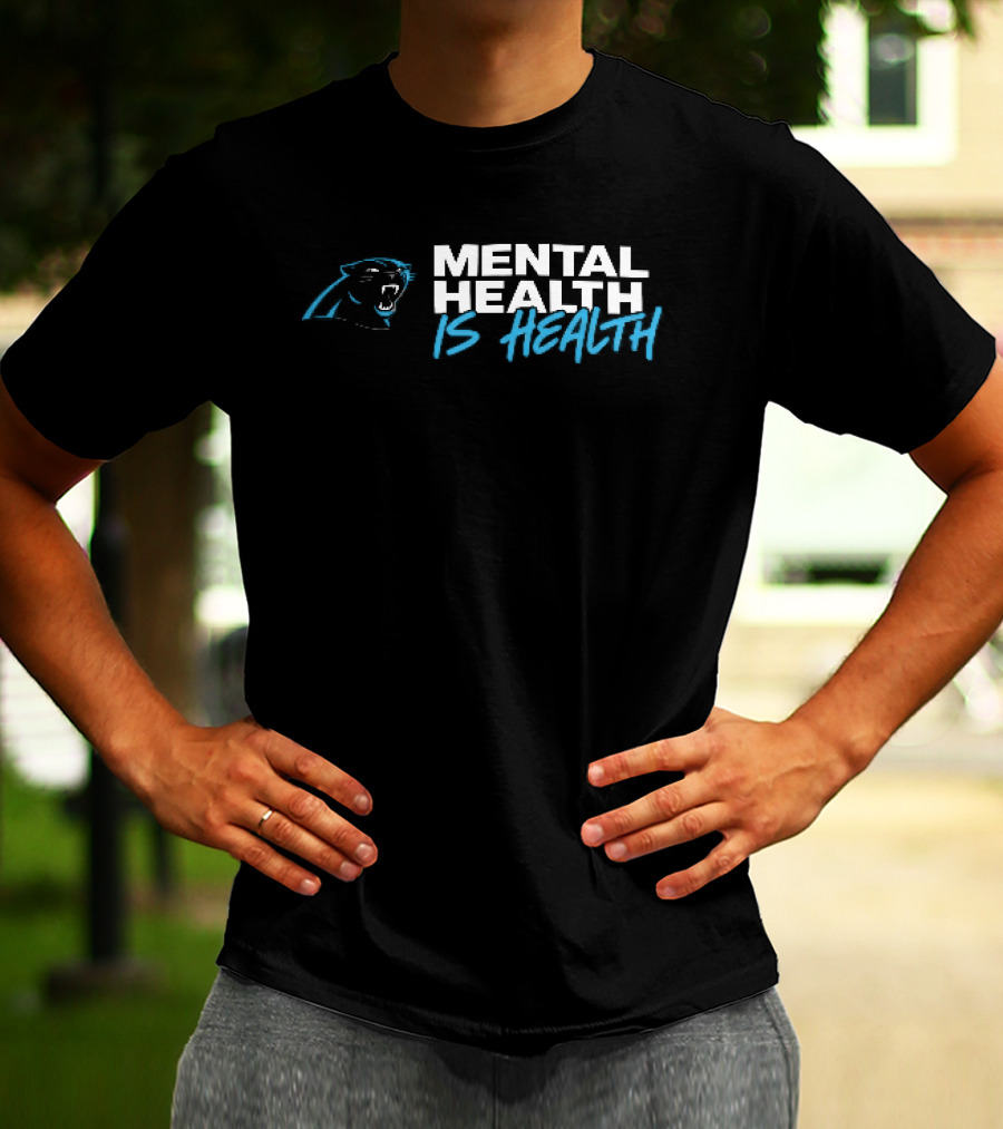 Carolina Panthers Mental Health Is Health Roaring T-Shirt
