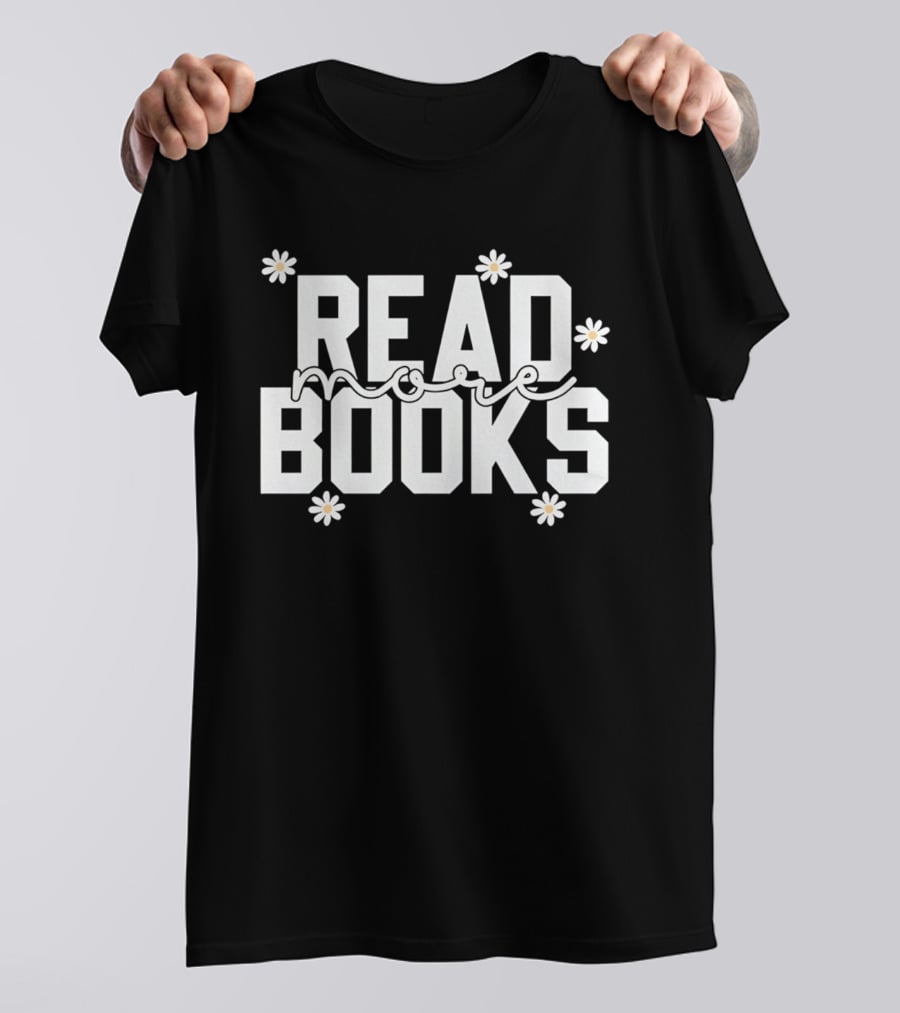 Read More Books Daisy Flowers T-Shirt