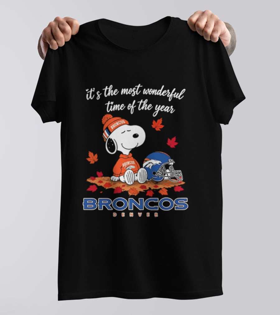 Snoopy Broncos Denver It's The Most Wonderful Time Of The Year Autumn Football T-Shirt
